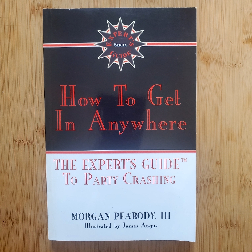 How to get in anywhere